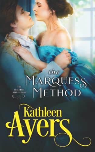 The Marquess Method (The Beautiful Barringtons, Band 3)
