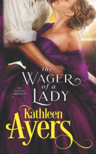 The Wager of a Lady (The Beautiful Barringtons, Band 4)