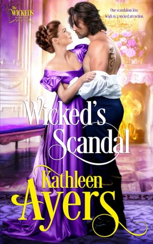 Wicked's Scandal: The Wicked's Book One von CreateSpace Independent Publishing Platform