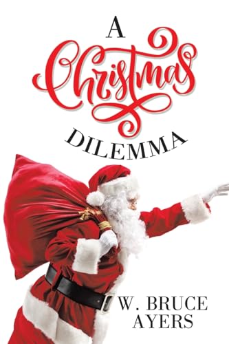 A Christmas Dilemma von LifeRich Publishing