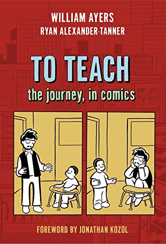 To Teach: The Journey, in Comics von Teachers College Press