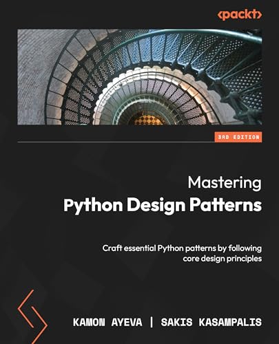 Mastering Python Design Patterns: Craft essential Python patterns by following core design principles Mastering Python Design Patterns: Craft essential Python patterns by following core design principles von Packt Publishing