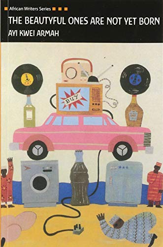 The Beautyful Ones Are Not Yet Born (Heinemann African Writers Series) von Heinemann Educational Books