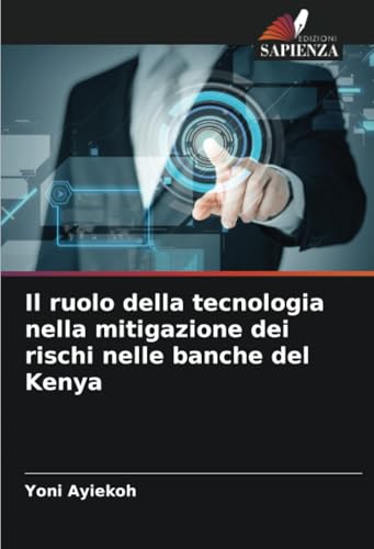 Il ruolo della tecnologia nella mitigazione dei rischi nelle banche del Kenya von Edizioni Sapienza