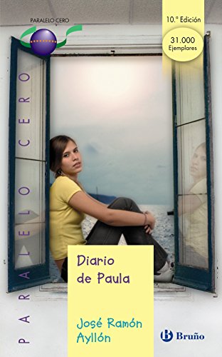 Diario de Paula (Castellano - JUVENIL - PARALELO CERO)