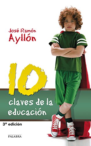 Diez claves de la educación (Palabra hoy) von Ediciones Palabra, S.A.