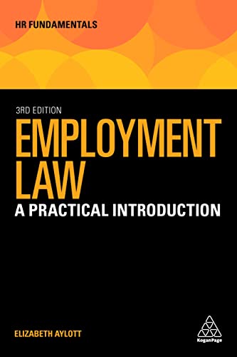 Employment Law: A Practical Introduction (HR Fundamentals) von Kogan Page