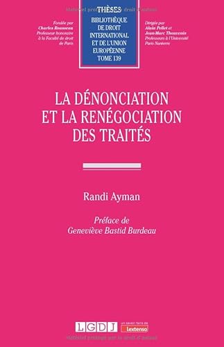 La dénonciation et la renégociation des traités (139) von LGDJ