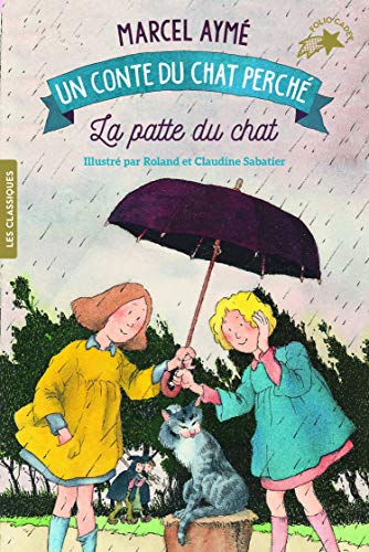 La patte du chat: Un conte du chat perché