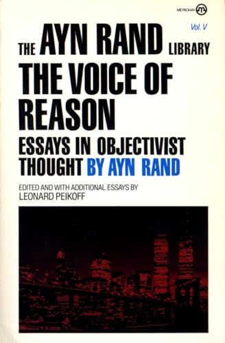 The Voice of Reason: Essays in Objectivist Thought (The Ayn Rand Library) von NAL