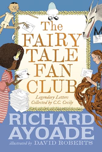 The Fairy Tale Fan Club: Legendary Letters collected by C.C. Cecily von WALKER BOOKS
