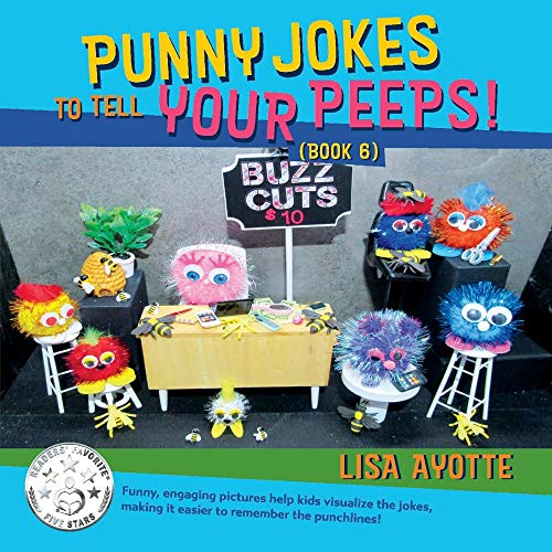 Punny Jokes to Tell Your Peeps!: Volume 6 (Punny Jokes to Tell Your Peeps!, 6, Band 6) von Bookbaby