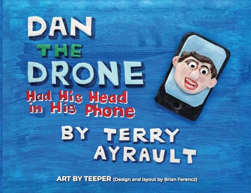 Dan The Drone: Had His Head In His Phone von Mystical Publishers