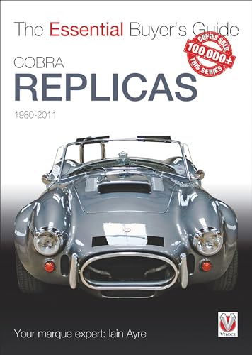 Cobra Replicas 1980-2011: The Essential Buyer's Guide von Veloce Publishing