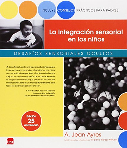La integración sensorial en los niños : desafíos sensoriales ocultos