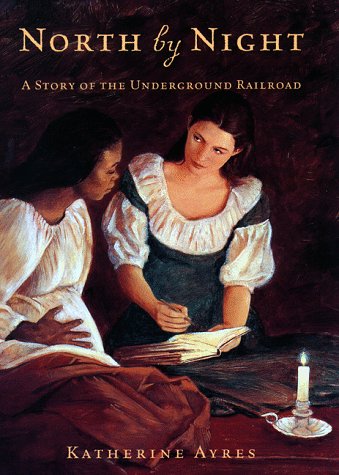 North by Night: A Story of the Underground Railroad