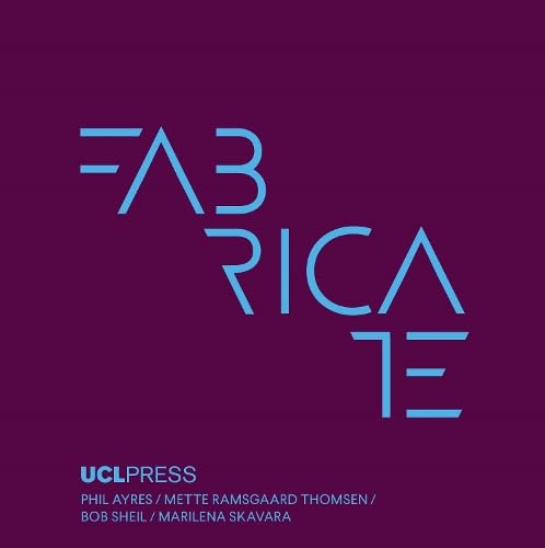 Fabricate 2024: Creating Resourceful Futures von UCL Press