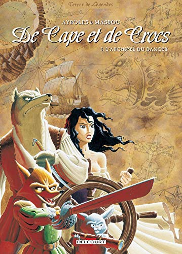 De Cape et de Crocs T03: L'Archipel du danger von Éditions Delcourt