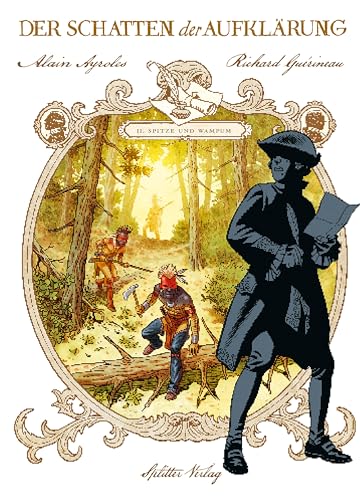 Der Schatten der Aufklärung. Band 2: Spitze und Wampum von Splitter-Verlag