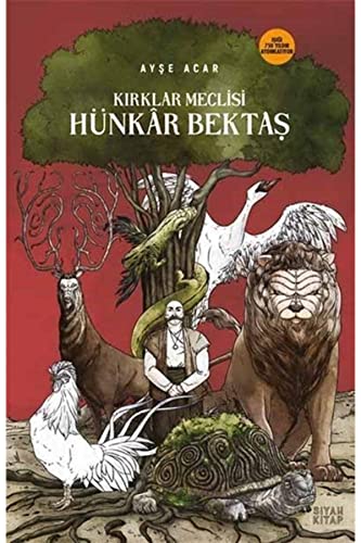 Kırklar Meclisi Hünkar Bektaş