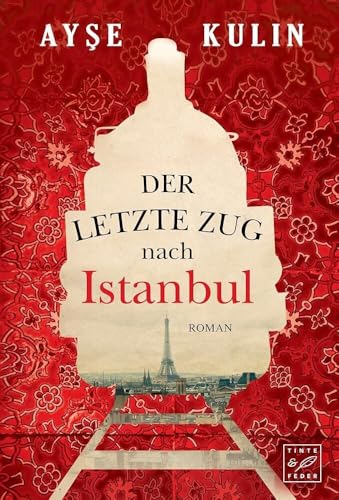 Der letzte Zug nach Istanbul von Tinte & Feder