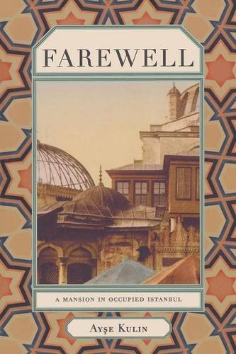 Farewell - A Mansion in Occupied Istanbul (Turkish Literature Series) von Dalkey Archive Press