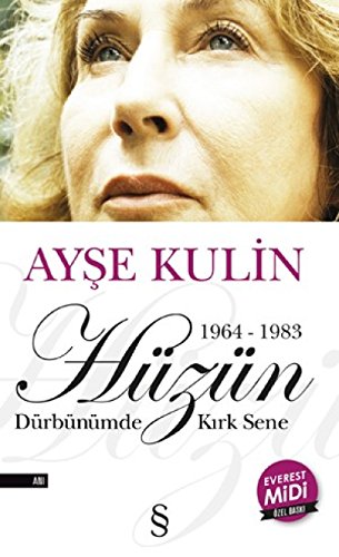 Hüzün Dürbünümde Kirk Sene 1964-1983: 1964 - 1983 Dürbünümde Kırk Sene