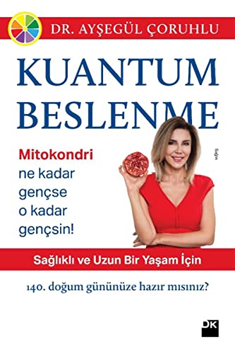 Kuantum Beslenme: Sağlıklı ve Uzun Bir Yaşam İçin von Doğan Kitap