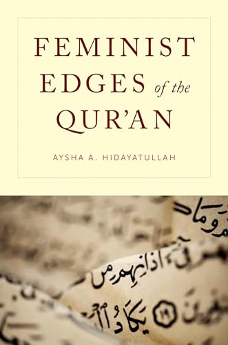 Feminist Edges of the Qur'an von Oxford University Press, USA