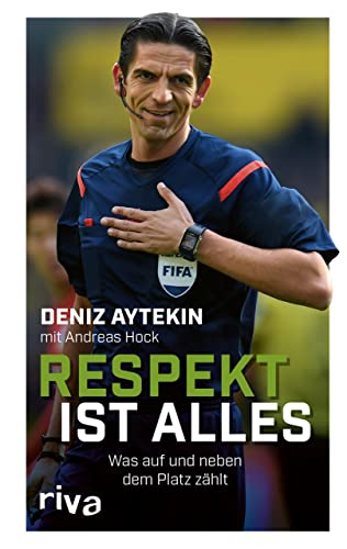 Respekt ist alles: Was auf und neben dem Platz zählt von RIVA
