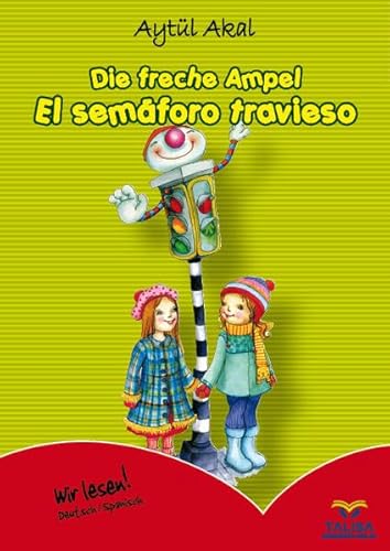 Die freche Ampel / Deutsch-Spanisch: El semáforo travieso