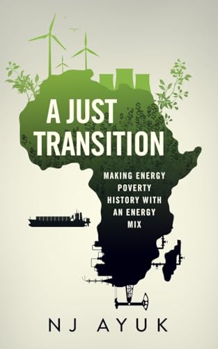 A Just Transition: Making Energy Poverty History with an Energy Mix von Made for Success