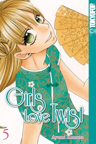 Girls Love Twist 05 von TOKYOPOP GmbH