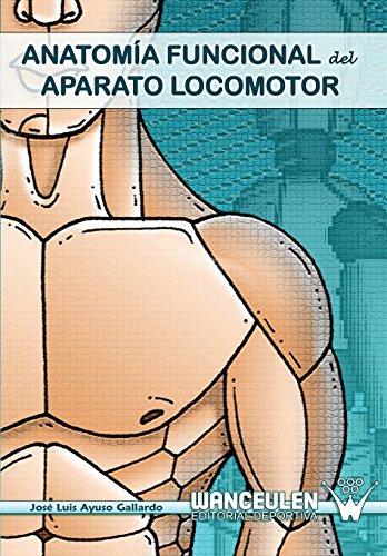 Anatom?a Funcional del Aparato Locomotor