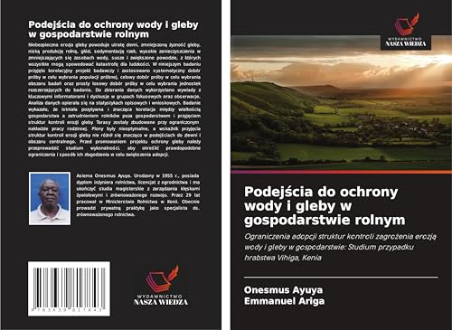 Podej¿cia do ochrony wody i gleby w gospodarstwie rolnym: Ograniczenia adopcji struktur kontroli zagro¿enia erozj¿ wody i gleby w gospodarstwie: Studium przypadku hrabstwa Vihiga, Kenia von VDM Verlag