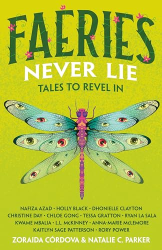 Faeries Never Lie: Tales to Revel In von Feiwel & Friends