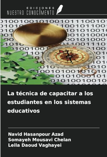 La técnica de capacitar a los estudiantes en los sistemas educativos von Ediciones Nuestro Conocimiento
