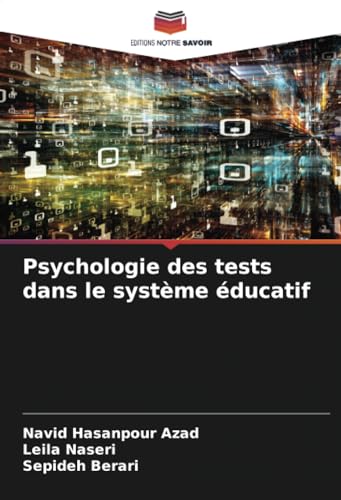Psychologie des tests dans le système éducatif von Editions Notre Savoir