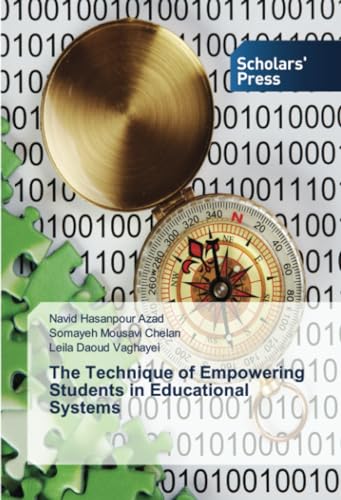 The Technique of Empowering Students in Educational Systems von Scholars' Press