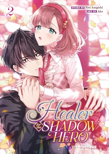Healer for the Shadow Hero (Manga) Vol. 2 von Steamship
