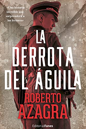 La derrota del águila von Editorial Fanes