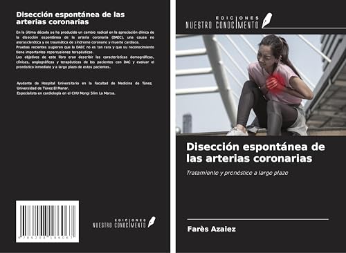 Disección espontánea de las arterias coronarias: Tratamiento y pronóstico a largo plazo