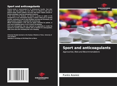 Sport and anticoagulants: Approaches, Risks and Recommendations
