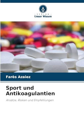 Sport und Antikoagulantien: Ansätze, Risiken und Empfehlungen