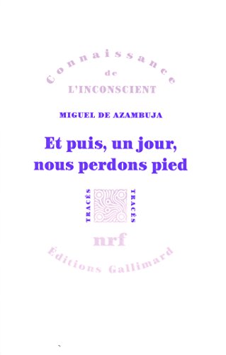 Et puis, un jour, nous perdons pied von GALLIMARD