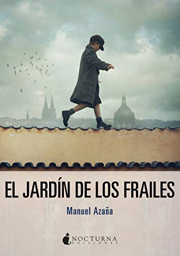 El jardín de los frailes (Noches Blancas, Band 43) von Nocturna Ediciones