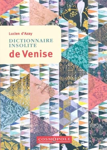 Dictionnaire Insolite de Venise von COSMOPOLE