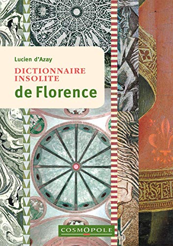 Dictionnaire insolite de Florence von COSMOPOLE