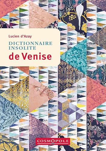 Dictionnaire insolite de Venise von COSMOPOLE