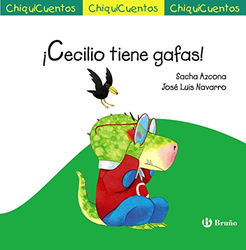 ¡Cecilio tiene gafas! (Castellano - A PARTIR DE 3 AÑOS - CUENTOS - ChiquiCuentos) von EDITORIAL BRUÑO